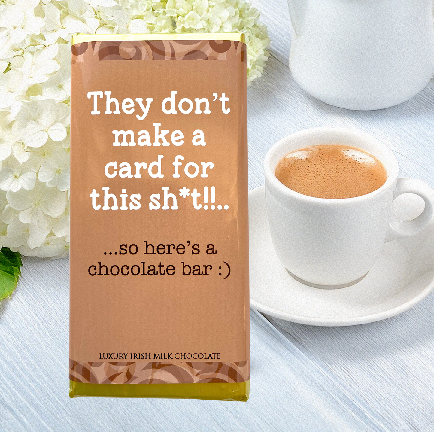 They don't make a card for this s*it!... so here's a chocola