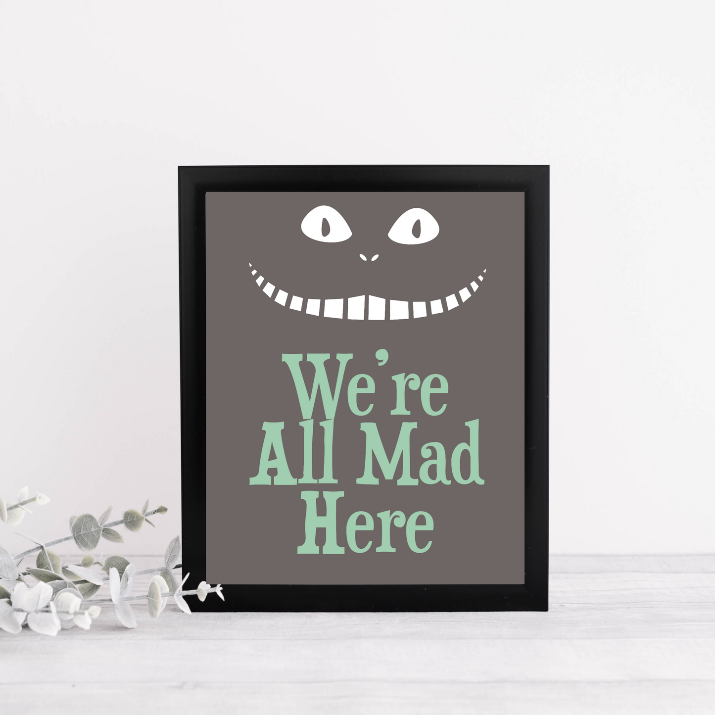 We're all Mad Here