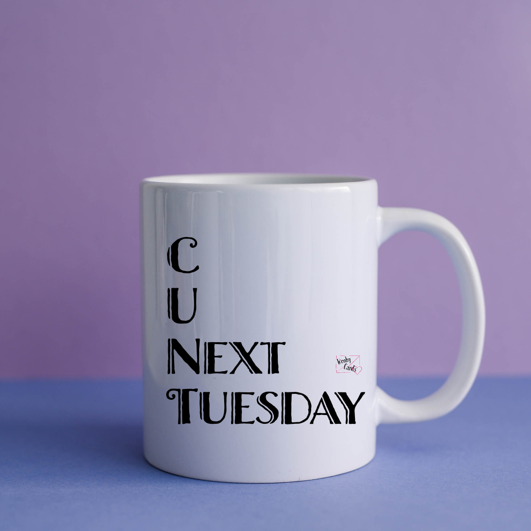 C U Next Tuesday