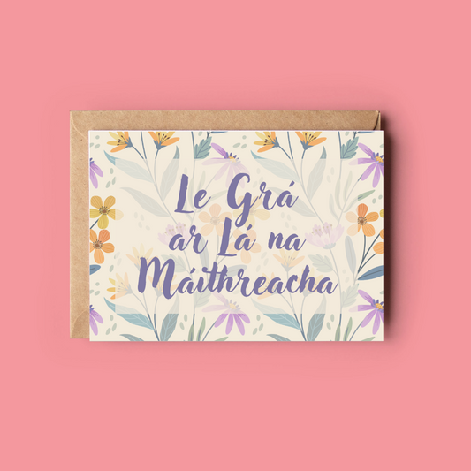 Le Grá ar Lá na Máithreacha
