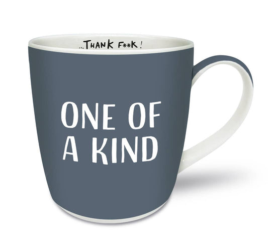 One of a kind ...Thank F**k! - Brutally Honest Mugs 