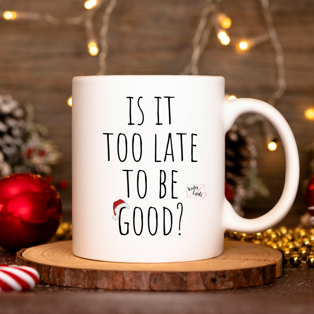 Is it too Late to be Good?