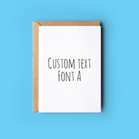 Custom Text Card - 5x7