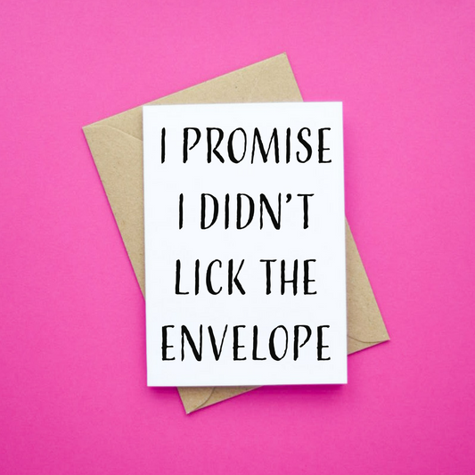 I Didn't Lick The Envelope