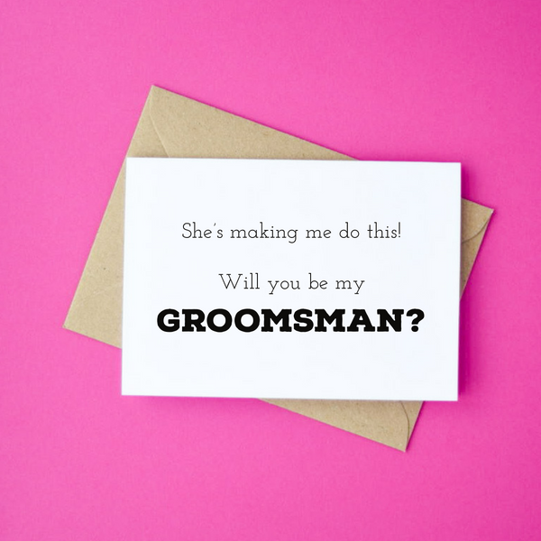 She's Making Me Do This! Groomsman