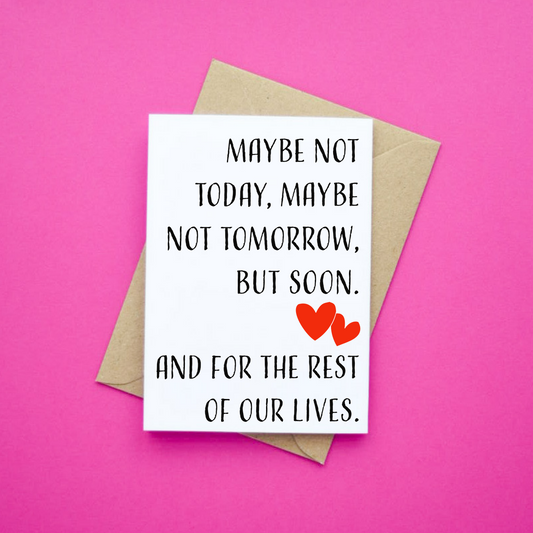 Maybe Not Today