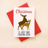 Christmas is just Two F*cking Deer