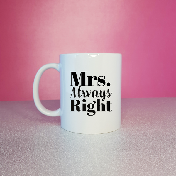 Mrs. Always Right