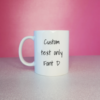 Custom Text Only Mug