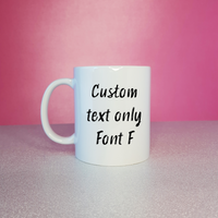 Custom Text Only Mug