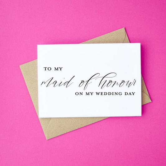 To My Maid of Honour On My Wedding Day