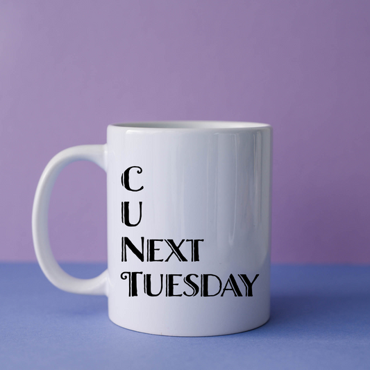C U Next Tuesday