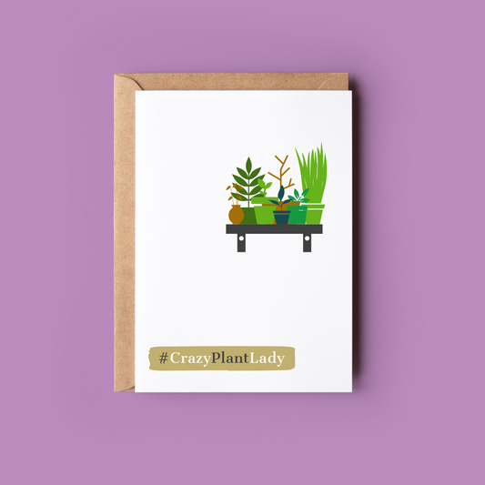 Crazy Plant Lady