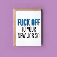 F*ck Off to Your New Job so