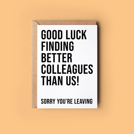 Better Colleagues Than us