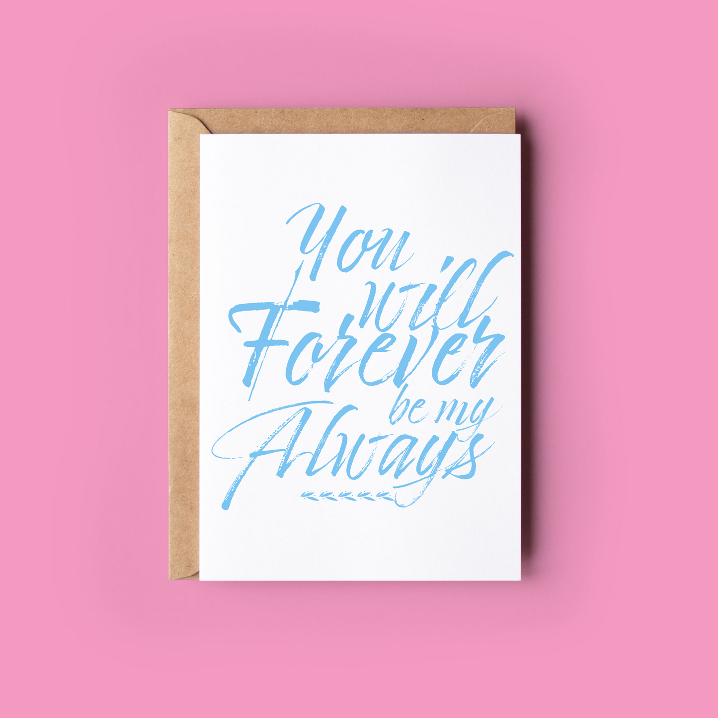 You Will Forever Be My Always
