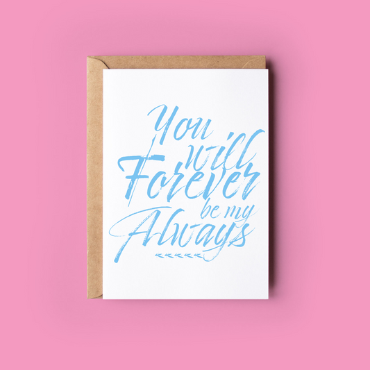 You Will Forever Be My Always