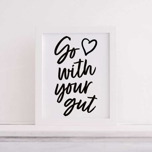 Go With Your Gut
