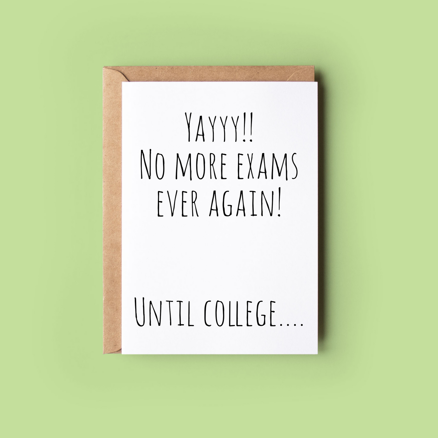 No more exams!
