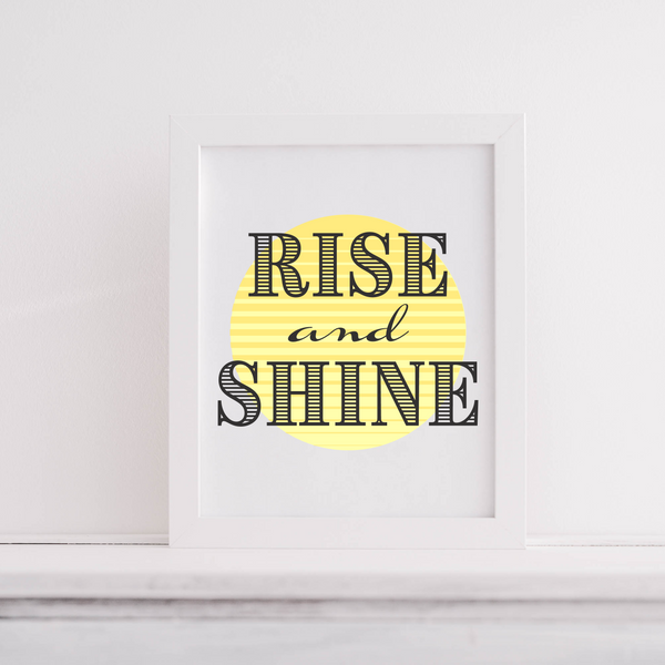 Rise and Shine