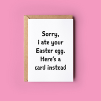 Sorry, I Ate Your Easter Egg