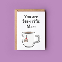 Tea-rrific Mam